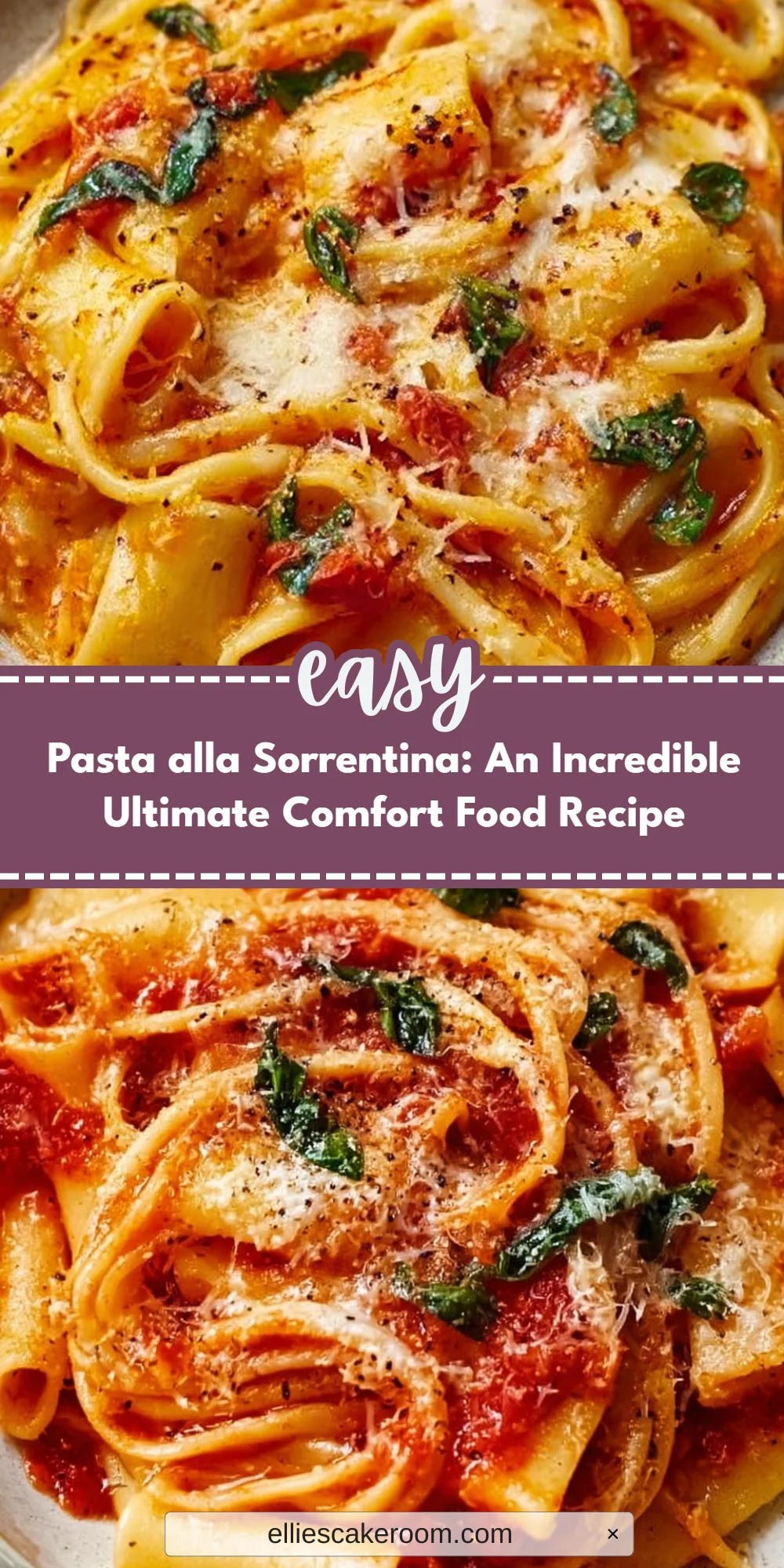 Pasta alla Sorrentina: An Incredible Ultimate Comfort Food Recipe