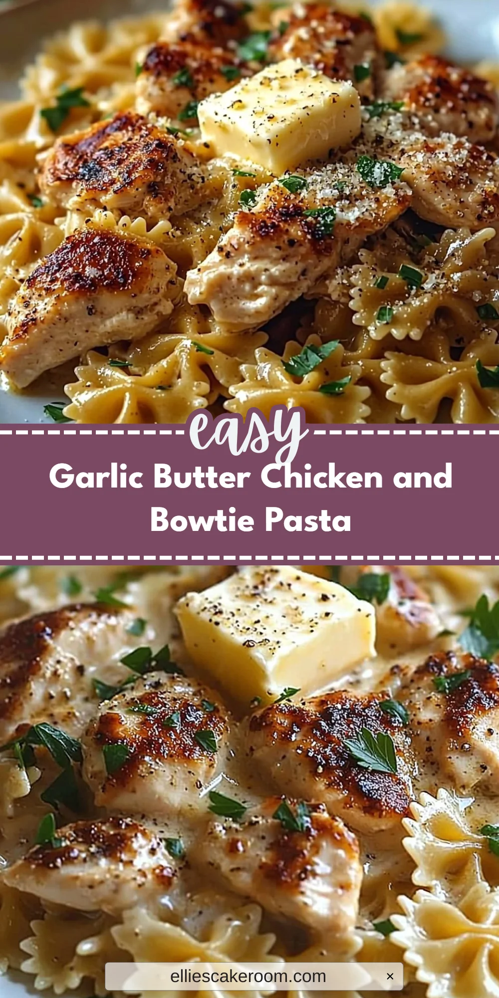 Garlic Butter Chicken and Bowtie Pasta