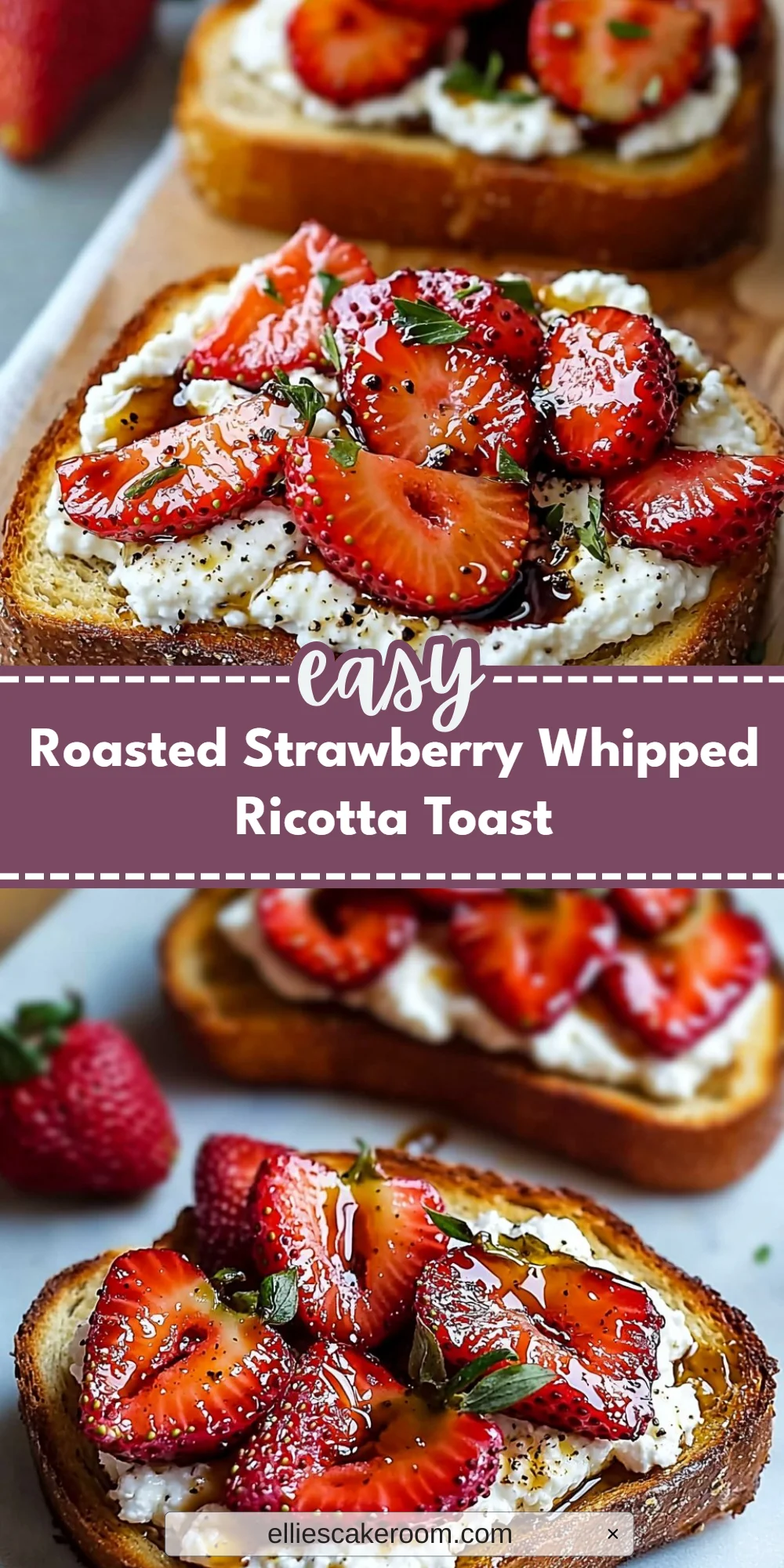 Roasted Strawberry Whipped Ricotta Toast