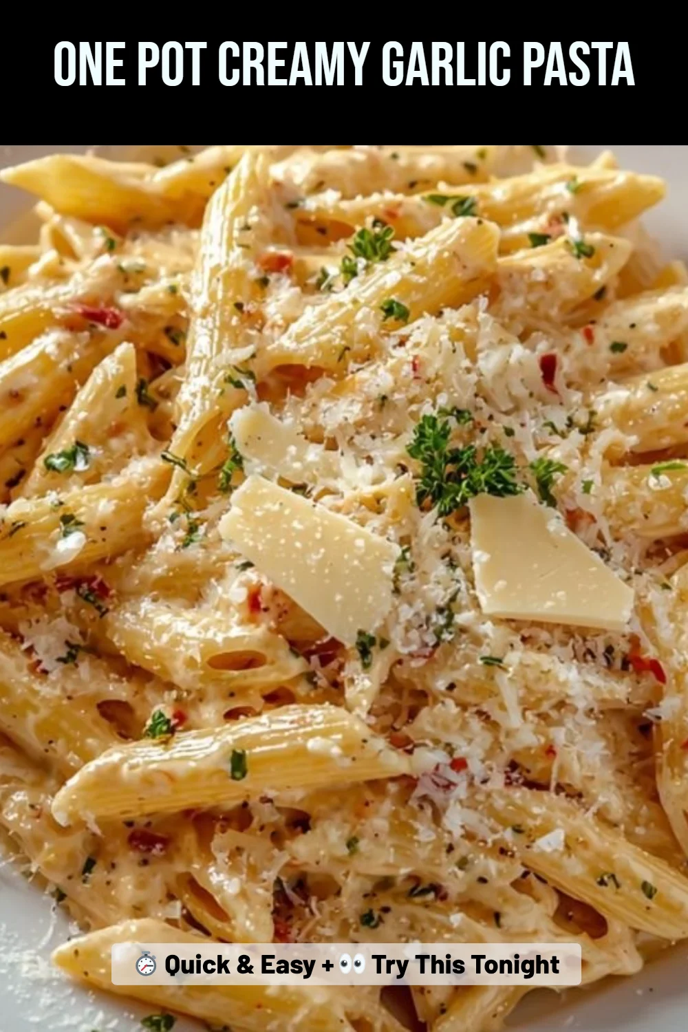 One Pot Creamy Garlic Pasta