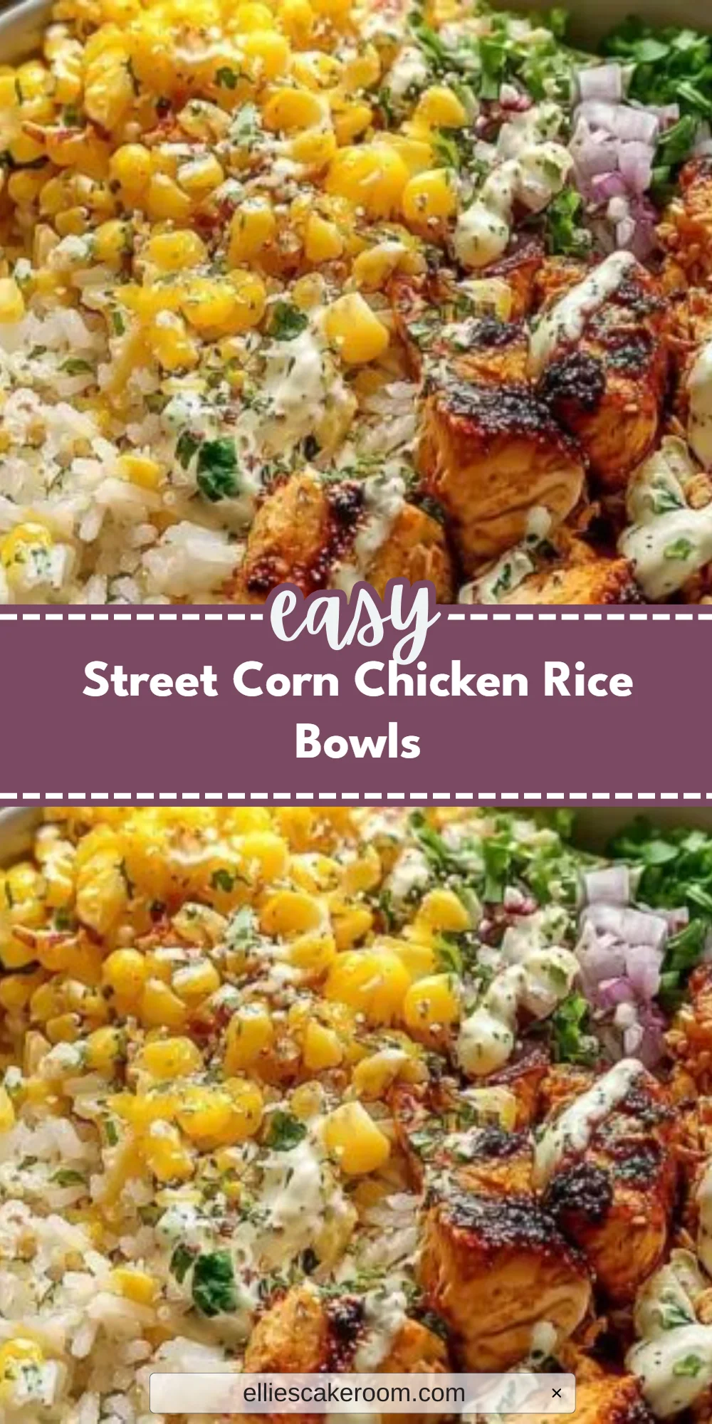 Street Corn Chicken Rice Bowls