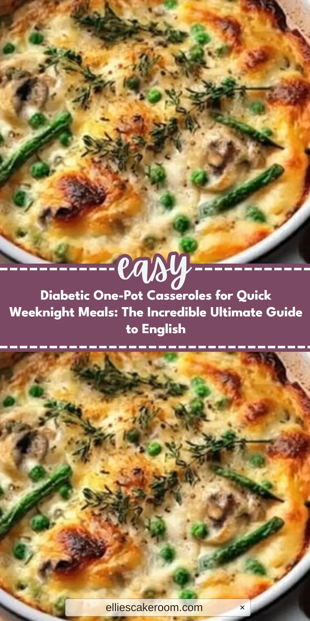 Diabetic One-Pot Casseroles for Quick Weeknight Meals: The Incredible Ultimate Guide to English